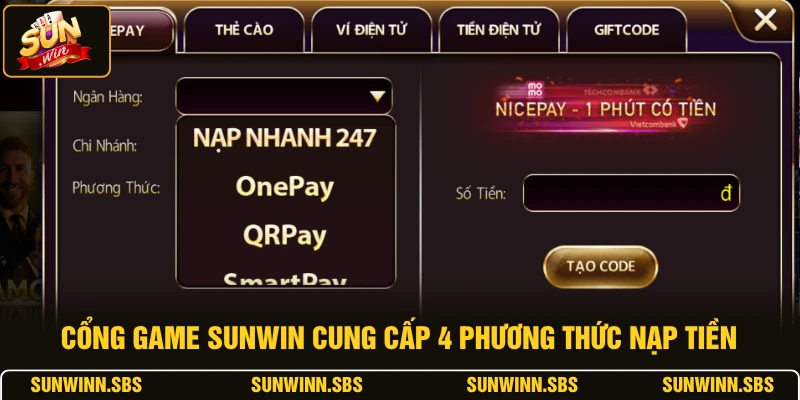 Cổng game SUNWIN cung cấp 4 phương thức nạp tiền