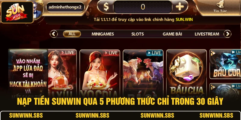 Nạp Tiền SUNWIN Qua 5 Phương Thức Chỉ Trong 30 Giây