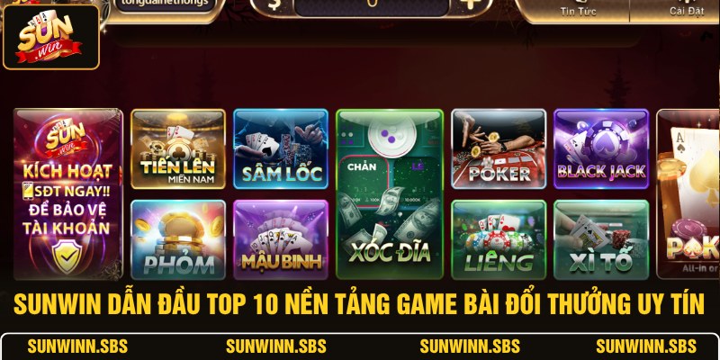 SUNWIN dẫn đầu top 10 nền tảng game bài đổi thưởng uy tín